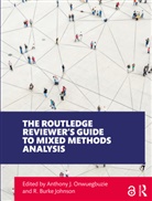 Anthony J. Johnson Onwuegbuzie, R. Burke Johnson, Johnson R. Burke, Anthony J. Onwuegbuzie - Routledge Reviewers Guide to Mixed Methods Analysis