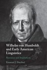 Emanuel J. Drechsel, Emanuel J. (University of Hawaii Drechsel, Drechsel Emanuel J. - Wilhelm Von Humboldt and Early American Linguistics