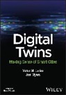 Larios, Larios, Victor M Larios, Joel Myers - Digital Twins: Making Sense of Smart Cities