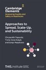 Trisha Greenhalgh, Greenhalgh Trisha, Sonja Marjanovic, Chrysanthi Papoutsi, Chrysanthi Greenhalgh Papoutsi - Approaches to Spread, Scale-Up, and Sustainability
