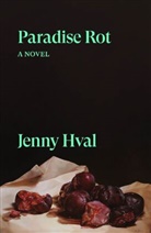 Jenny Hval - Paradise Rot