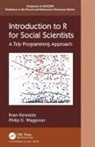 Ryan Kennedy, Ryan Waggoner Kennedy, Philip D. Waggoner - Introduction to R for Social Scientists