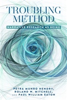 Paul Eaton, Eaton Paul, Petra Munro Hendry, Roland Mitchell - Troubling Method