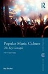 Roy Shuker - Popular Music Culture
