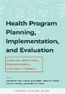 Lawrence W. (Professor Green, Andrea Carlson Gielen, Gielen Andrea Carlson, Lawrence W Green, Lawrence W. Green, Marshall W Kreuter... - Health Program Planning, Implementation, and Evaluation