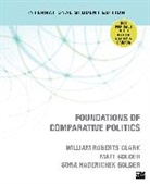 William Roberts Clark, William Roberts Golder Clark, William Roberts Roberts Clark, Clark William Roberts, Matt Golder, Sona N. Golder... - Foundations of Comparative Politics - International Student Edition