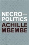Achille Mbembe - Necropolitics