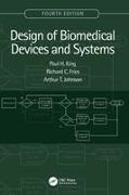 Richard C. Fries, Richard C. (Isorel Fries, Fries Richard C., Arthur T. Johnson, Arthur T. (University of Maryland Johnson, … - Design of Biomedical Devices and Systems, 4th Edition