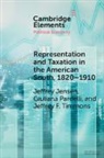 Jeffrey Jensen, Jeffrey (Nyu Abu Dhabi) Pardelli Jensen, Giuliana Pardelli, Jeffrey F. Timmons - Representation and Taxation in the American South, 18201910