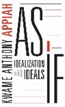 Kwame Anthony Appiah, Appiah Kwame Anthony - As If