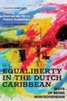 Yvon Guadeloupe Van Der Pijl, Francio Guadeloupe, Yvon van der Pijl, Yvon van der Pijl - Equaliberty in the Dutch Caribbean