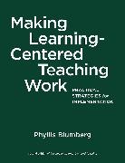 Phyllis Blumberg, Blumberg Phyllis - Making Learning-Centered Teaching Work