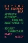 Grant H. Kester - Beyond the Sovereign Self