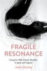 Jason Danely - Fragile Resonance