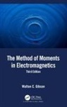 Walton C Gibson, Walton C. Gibson, Walton C. (Tripoint Industries Inc. Gibson, Gibson Walton C. - Method of Moments in Electromagnetics