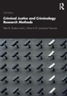 John Brent, John J Brent, John J. Brent, Peter Kraska, Peter B Kraska, Peter Brent Kraska... - Criminal Justice and Criminology Research Methods