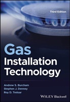 Andrew S Burcham, Andrew S. Burcham, Andrew S. (Colchester Institute Burcham, Andrew S. (Igem - Institution of Gas Engi Burcham, Andrew S. Denney Burcham, Stephen J Denney... - Gas Installation Technology