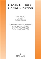Mine Krause, Michael Steppat, Yan Sun, Ernest W.B. Hess-Lüttich - Punishing Transgression in Honor Culture and Face Culture