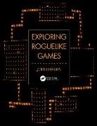 John Harris, John (Glasgow Caledonian University Harris - Exploring Roguelike Games