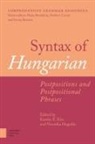 Katalin Hegedus E. Kiss, Katalin É Kiss, Katalin E. Kiss, Veronika Hegedus - Syntax of Hungarian