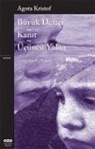 Agota Kristof - Büyük Defter - Kanit - Ücüncü Yalan