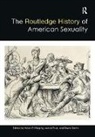 Kevin Ruiz Murphy - Routledge History of American Sexuality