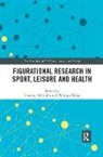 Dominic (Loughborough University Malcolm, Dominic Velija Malcolm, Dominic Malcolm, Malcolm Dominic, Philippa Velija, Velija Philippa - Figurational Research in Sport, Leisure and Health