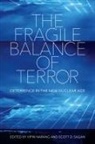 Vipin Sagan Narang, Vipin Narang, Scott D. Sagan - Fragile Balance of Terror