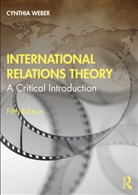 Cynthia Weber, Cynthia (University of Sussex Weber, Weber Cynthia - International Relations Theory