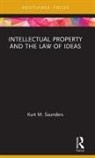 Kurt Saunders, Saunders Kurt - Intellectual Property and the Law of Ideas