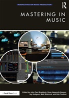 John Paul Hepworth-Sawyer Braddock, Russ (Senior Lecturer at York St John University Hepworth-Sawyer, Jay (Professor at Western University Hodgson, Matt Shelvock, Rob (Anglia Ruskin University) Toulson, John Paul Braddock... - Mastering in Music