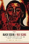 Charisse Burden-Stelly - Black Scare / Red Scare
