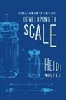 Heidi Morefield - Developing to Scale