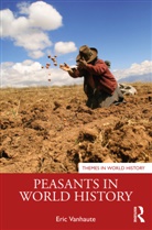 Eric Vanhaute, Eric (Ghent University Vanhaute - Peasants in World History