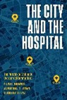 Berkeley Franz, Daniel Skinner, Daniel Wynn Skinner, Jonathan R. Wynn, Wynn Jonathan R. - City and the Hospital