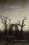 Eleanor Johnson, Johnson Eleanor - Waste and the Wasters