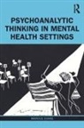 Marcus Evans - Psychoanalytic Thinking in Mental Health Settings