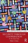 Walter A. Kemp, Walter A. (Global Initiative Against Transna Kemp, Walter A. (Global Initiative against Transnational Organized Crime Kemp - Security Through Cooperation