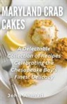 John Ahmad - Maryland Crab Cakes