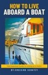 Cruising Schatzy, Shelly von West - How to Live Aboard a Boat