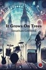 Jonathan Griffiths - It Grows On Trees