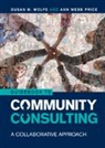 Ann Webb Price, Ann Webb (Community Evaluation Solutions Price, Susan M Wolfe, Susan M. Wolfe, Susan M. (Susan Wolfe and Associates Wolfe, Wolfe Susan M. - Guidebook to Community Consulting