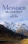 Robert Sholl, Robert (Royal Academy of Music and Universi Sholl, Robert Sholl, Robert (Royal Academy of Music and University of West London) Sholl, Sholl Robert - Messiaen in Context