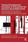Victoria Knowland, Denis Mareschal, Michael S. C. Mareschal Thomas, Victoria Knowland, Denis Mareschal, Michael S. C. Thomas - Taking Development Seriously a Festschrift for Annette Karmiloff-Smith