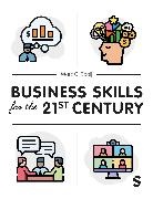 Marc G Baaij, Marc G. Baaij, Marc G. G. Baaij, Baaij Marc G. - Business Skills for the 21st Century