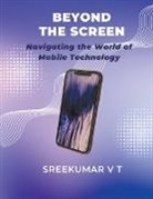 V T Sreekumar - Beyond the Screen