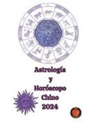 Alina A Rubi, Angeline Rubi - Astrología y Horóscopo Chino 2024