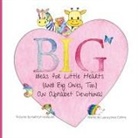 Laura Collins Jones - Big Ideas for Little Hearts (and Big Ones, Too)