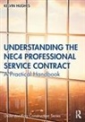 Kelvin Hughes - Understanding the Nec4 Professional Service Contract