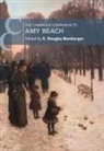 E. Douglas (Elizabethtown College Bomberger, E Douglas Bomberger, Bomberger E. Douglas - Cambridge Companion to Amy Beach
